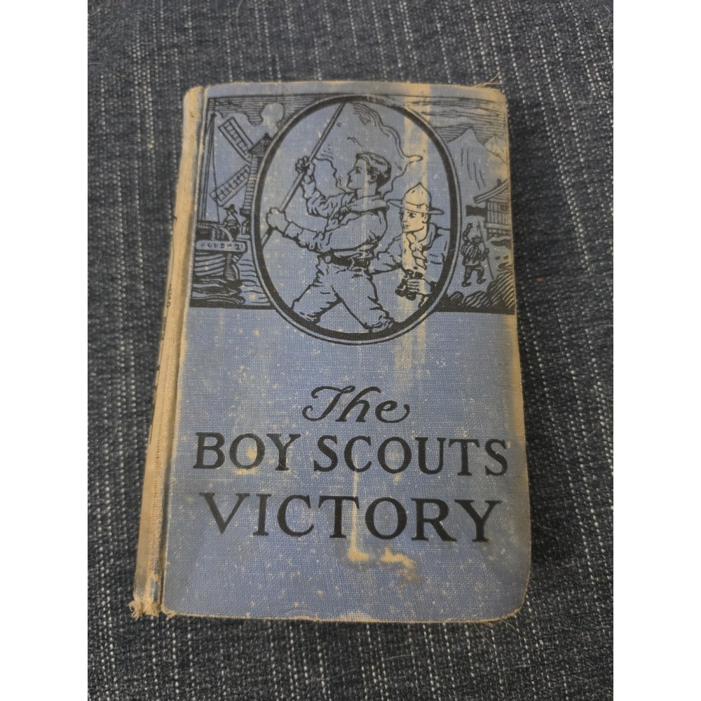 BSA The Boy Scout Victory By George Durston Hardback 1921 BS-346
